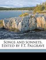 9781177569613-1177569612-Songs and sonnets. Edited by F.T. Palgrave