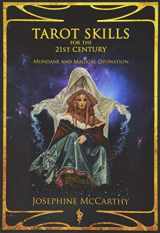 9781911134480-1911134485-Tarot Skills for the 21st Century: Mundane and Magical Divination