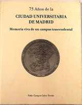 9788474917666-8474917662-75 años de la Ciudad Universitaria de Madrid: memoria viva de un "campus" trascendental