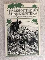 9780312029890-0312029896-Tales of the Big Game Hunters