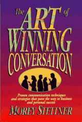 9780131257665-0131257668-The Art of Winning Conversation