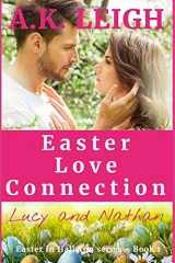 9781092975230-1092975233-Easter Love Connection: A cozy, clean, sweet, contemporary, small town, Easter romance that will warm your heart: Book 1 in the Easter in Hallston series