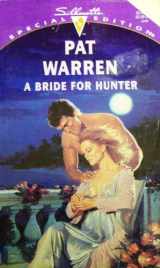 9780373098934-0373098936-A Bride For Hunter (Silhouette Spe Ed. 893)