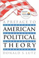 9780700605460-0700605460-A Preface to American Political Theory