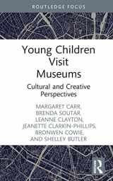 9781032078427-1032078421-Young Children Visit Museums (Rethinking Education)