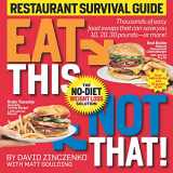 9781605295404-160529540X-Eat This Not That! Restaurant Survival Guide: The No-Diet Weight Loss Solution