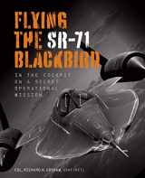 9780760366417-0760366411-Flying the SR-71 Blackbird: In the Cockpit on a Secret Operational Mission