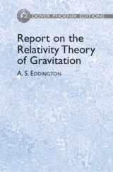 9780486450803-0486450805-Report on the Relativity Theory of Gravitation (Phoenix Edition)