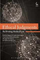 9781849465793-1849465797-Ethical Judgments: Re-Writing Medical Law
