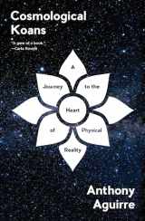 9780393609219-0393609219-Cosmological Koans: A Journey to the Heart of Physical Reality