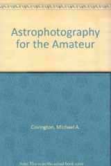 9780521413053-0521413052-Astrophotography for the Amateur