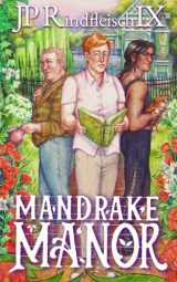 9781958924143-1958924148-Mandrake Manor: A LGBT Cozy Suburban Fantasy