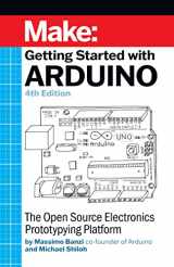 9781680456936-1680456938-Getting Started With Arduino: The Open Source Electronics Prototyping Platform
