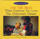 9780823923069-0823923061-Let's Talk About When Someone You Love Has Alzheimer's Disease (Let's Talk Library)