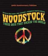 9781454933366-1454933364-Woodstock: 50th Anniversary Edition: Three Days that Rocked the World