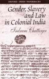 9780195659061-0195659066-Gender, Slavery and Law in Colonial India