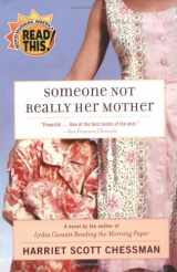 9780452286979-0452286972-Someone Not Really Her Mother: A Novel
