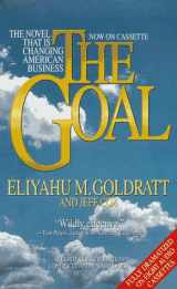 9780453008426-0453008429-The Goal: The Novel That Is Changing American Business