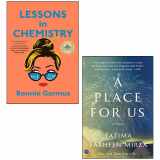 9789123465866-9123465867-Lessons in Chemistry By Bonnie Garmus, A Place for Us By Fatima Farheen Mirza 2 Books Collection Set