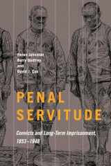 9780228009092-022800909X-Penal Servitude: Convicts and Long-Term Imprisonment, 1853–1948 (Volume 5) (States, People, and the History of Social Change)