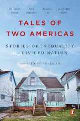9780143131038-0143131036-Tales of Two Americas: Stories of Inequality in a Divided Nation