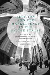 9780199361809-0199361800-Religion and the Marketplace in the United States