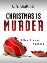 9781410412980-1410412989-Christmas Is Murder (Rex Graves Mystery)