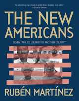 9781565849983-1565849981-The New Americans: Seven Families Journey to Another Country