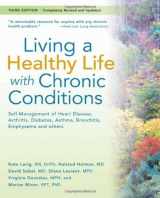 9781933503080-1933503084-Living a Healthy Life with Chronic Conditions: For Ongoing Physical and Mental Health Conditions