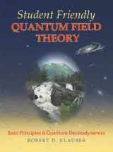 9780984513925-0984513922-Student Friendly Quantum Field Theory