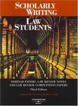 9780314146311-0314146318-Scholarly Writing for Law Students - Seminar Papers, Law Review Notes and Law Review Competition Papers (American Casebook Series)