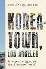9781503631823-1503631826-Koreatown, Los Angeles: Immigration, Race, and the "American Dream"