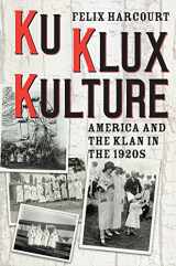 9780226376158-022637615X-Ku Klux Kulture: America and the Klan in the 1920s