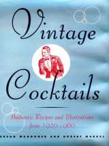 9781584790587-158479058X-Vintage Cocktails - Authentic Recipes and Illustrations from 1920-1960
