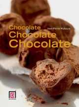 9781851496686-1851496688-Chocolate, Chocolate, Chocolate