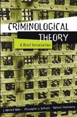 9780205389032-0205389031-Criminological Theory: A Brief Introduction