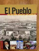 9780892366620-0892366621-El Pueblo: The Historic Heart of Los Angeles (Conservation & Cultural Heritage)