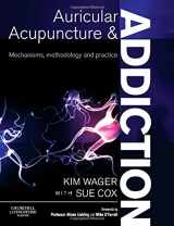 9780443068850-0443068852-Auricular Acupuncture and Addiction: Mechanisms, Methodology and Practice
