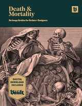 9781925968156-1925968154-Death and Mortality: An Image Archive for Artists and Designers