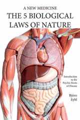 9781948909037-1948909030-The Five Biological Laws of Nature: A New Medicine (Color Edition)