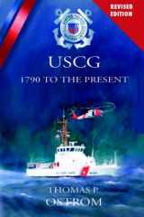 9781932762655-1932762655-The United States Coast Guard: 1790 to the Present
