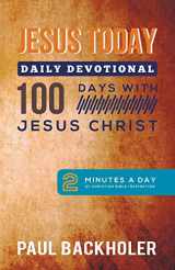 9781907066351-1907066357-Jesus Today, Daily Devotional - 100 Days with Jesus Christ: 2 Minutes a Day of Christian Bible Inspiration