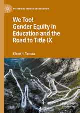 9783031020766-3031020766-We Too! Gender Equity in Education and the Road to Title IX (Historical Studies in Education)