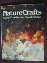 9780848704940-0848704940-Nature Crafts: Seasonal Projects from Natural Materials