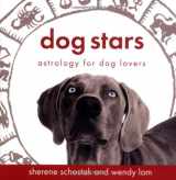 9780142005132-0142005134-Dog Stars: Astrology for Dog Lovers