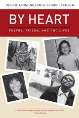 9780981559353-0981559352-By Heart: Poetry, Prison, and Two Lives