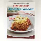 9780681342613-0681342617-Step-by-Step Mediterranean (More Than 250 Recipes)