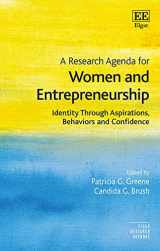 9781785365386-178536538X-A Research Agenda for Women and Entrepreneurship: Identity Through Aspirations, Behaviors and Confidence (Elgar Research Agendas)