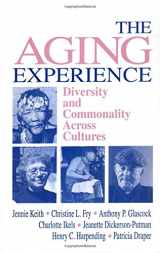9780803958678-0803958676-The Aging Experience: Diversity and Commonality Across Cultures