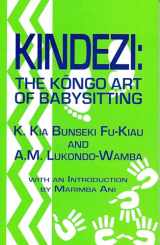 9781580730259-1580730256-Kindezi: The Kongo Art of Babysitting